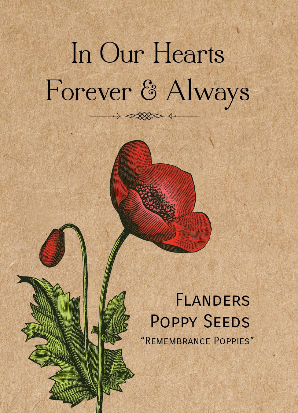 2215. In Our Hearts Remembrance Memorial - Flanders Poppy