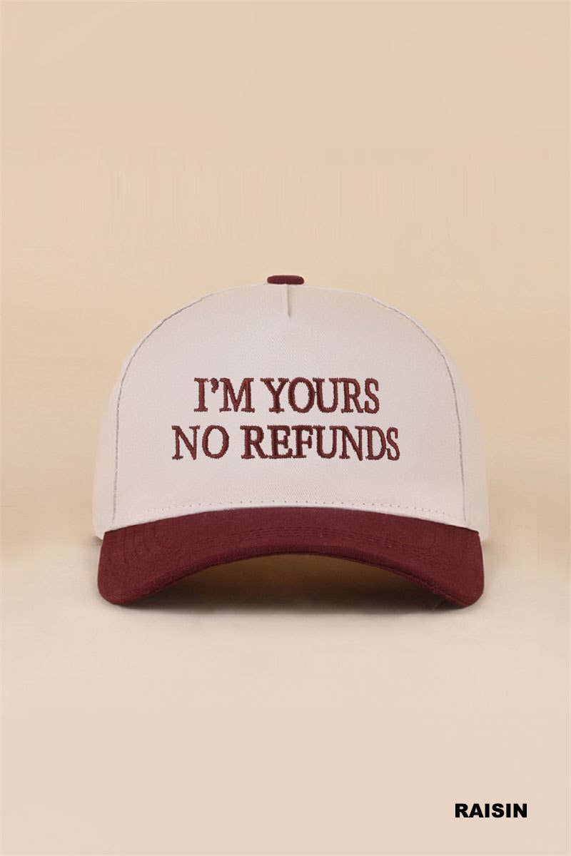 I'm Yours No Refunds Two Tone Canvas Cotton Cap