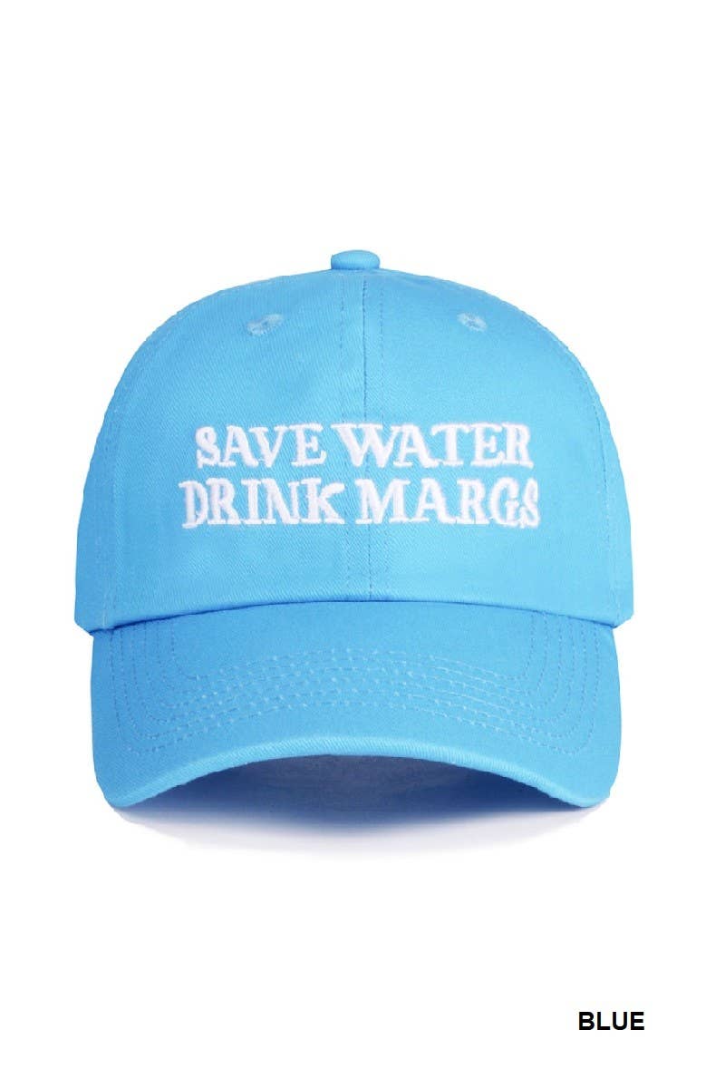 Save Water Drink Margs Embroidered Baseball Cap