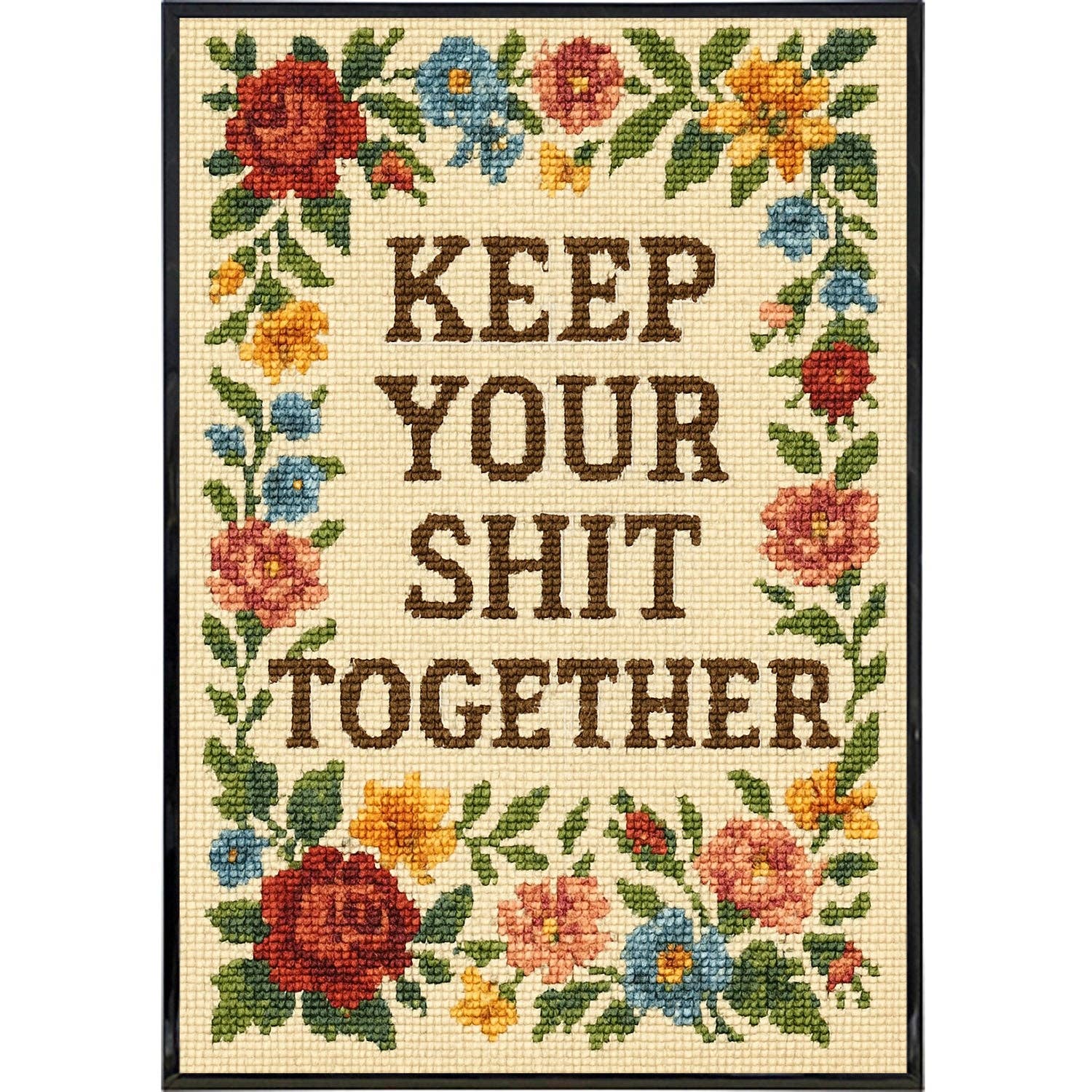 7202. Keep Your Sh-t Together Needlepoint Poster Print