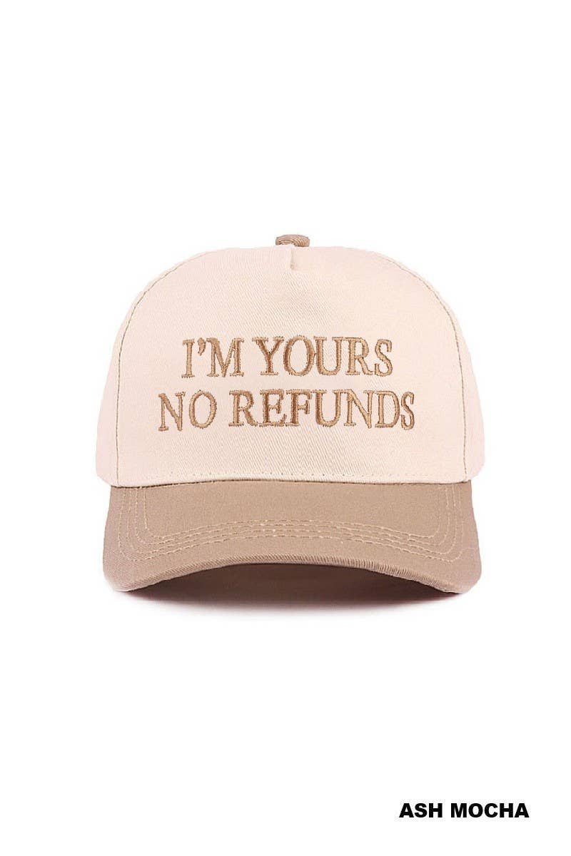 I'm Yours No Refunds Two Tone Canvas Cotton Cap