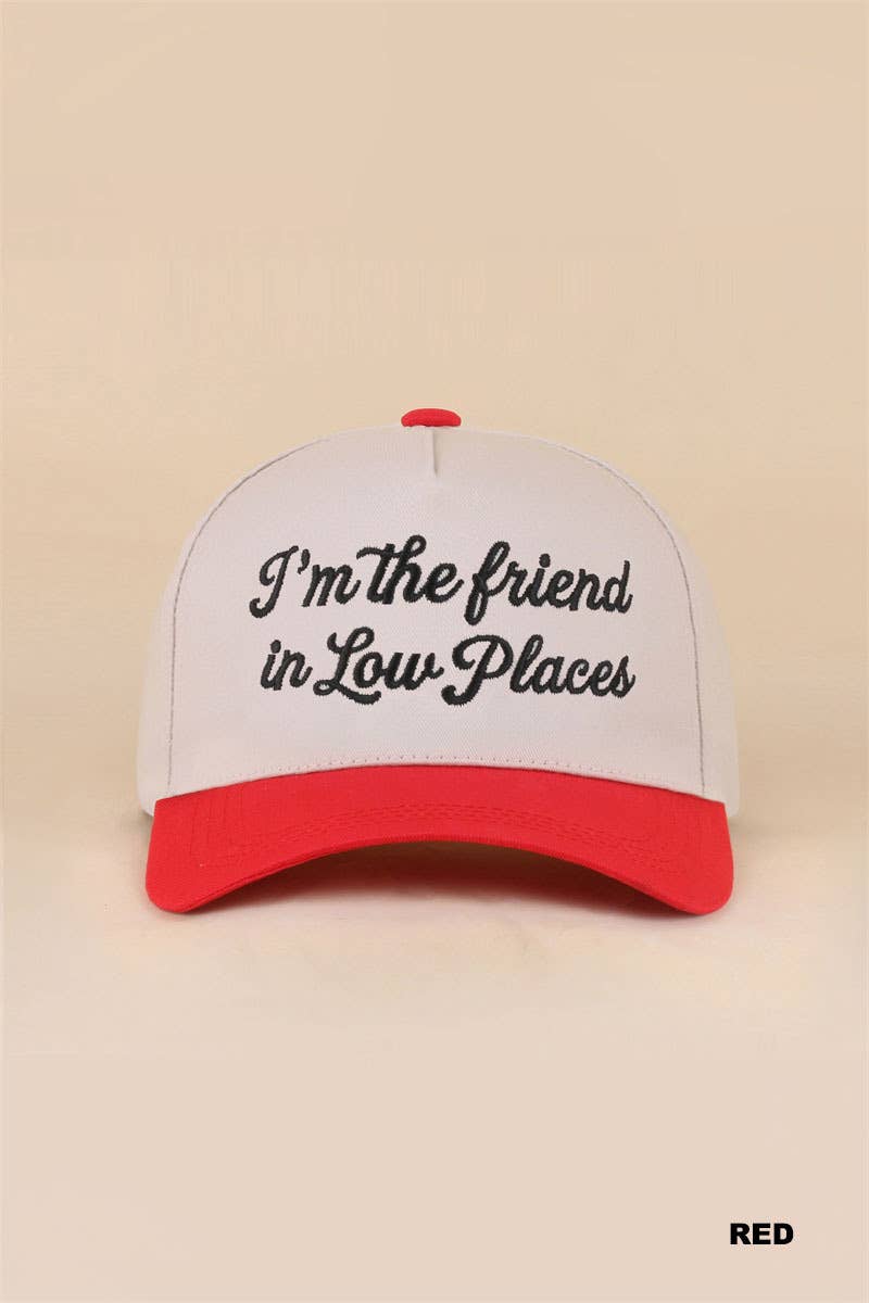 I'm The Friend In Low Places Two Tone Snapback Hat