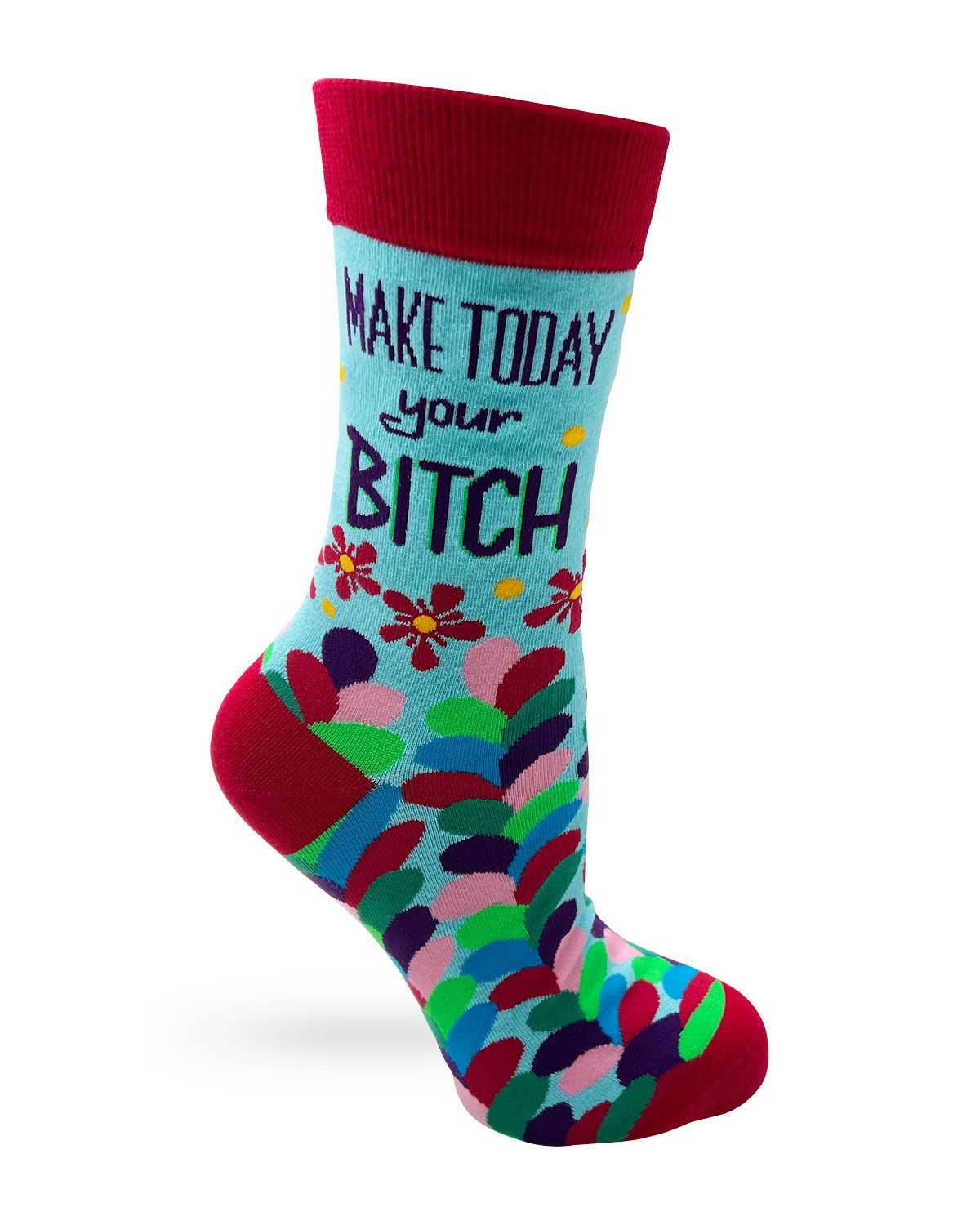 8606. Make Today Your Bitch Ladies' Novelty Crew Socks