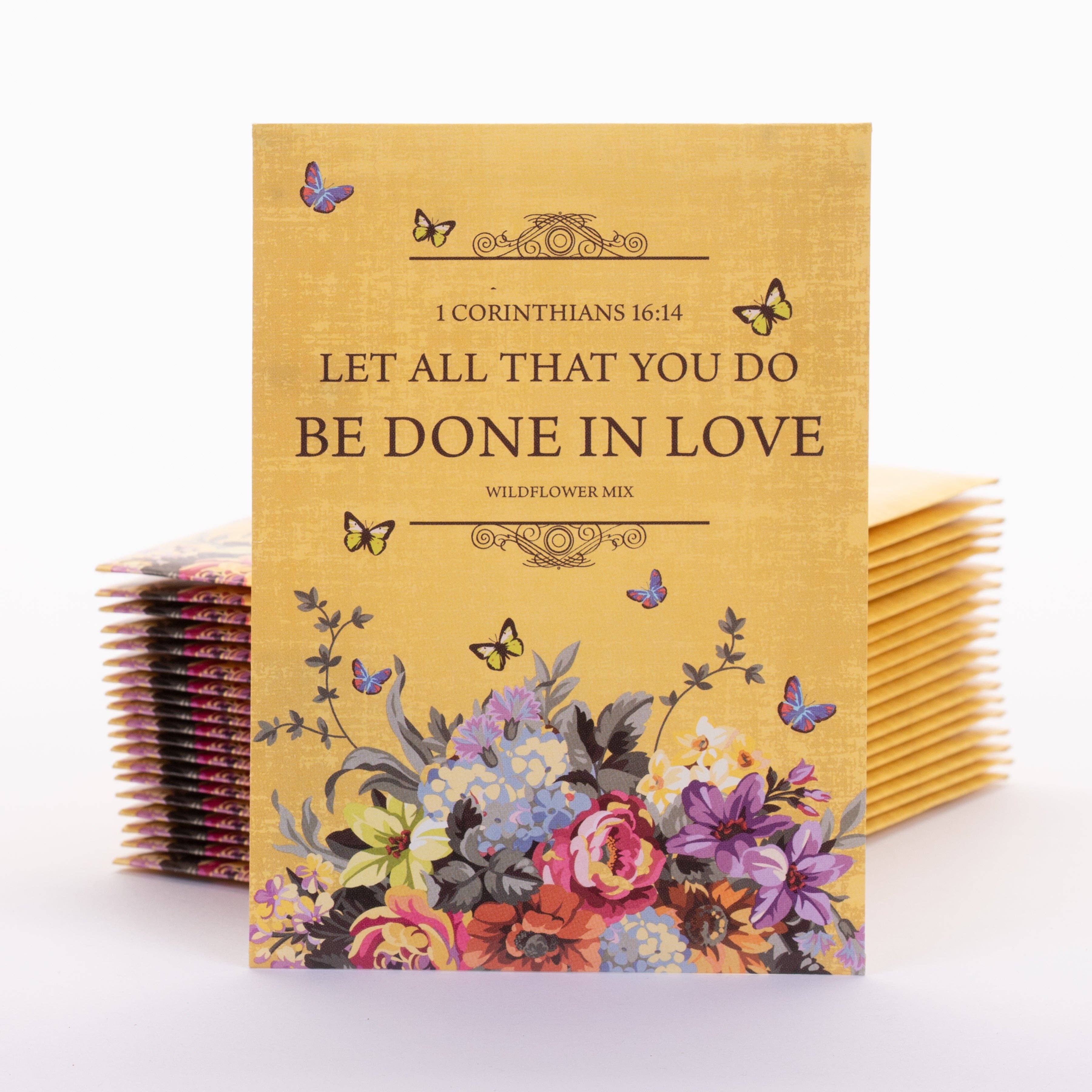 2202. All You Do Be Done In Love - Wildflower Mix Seed Packets