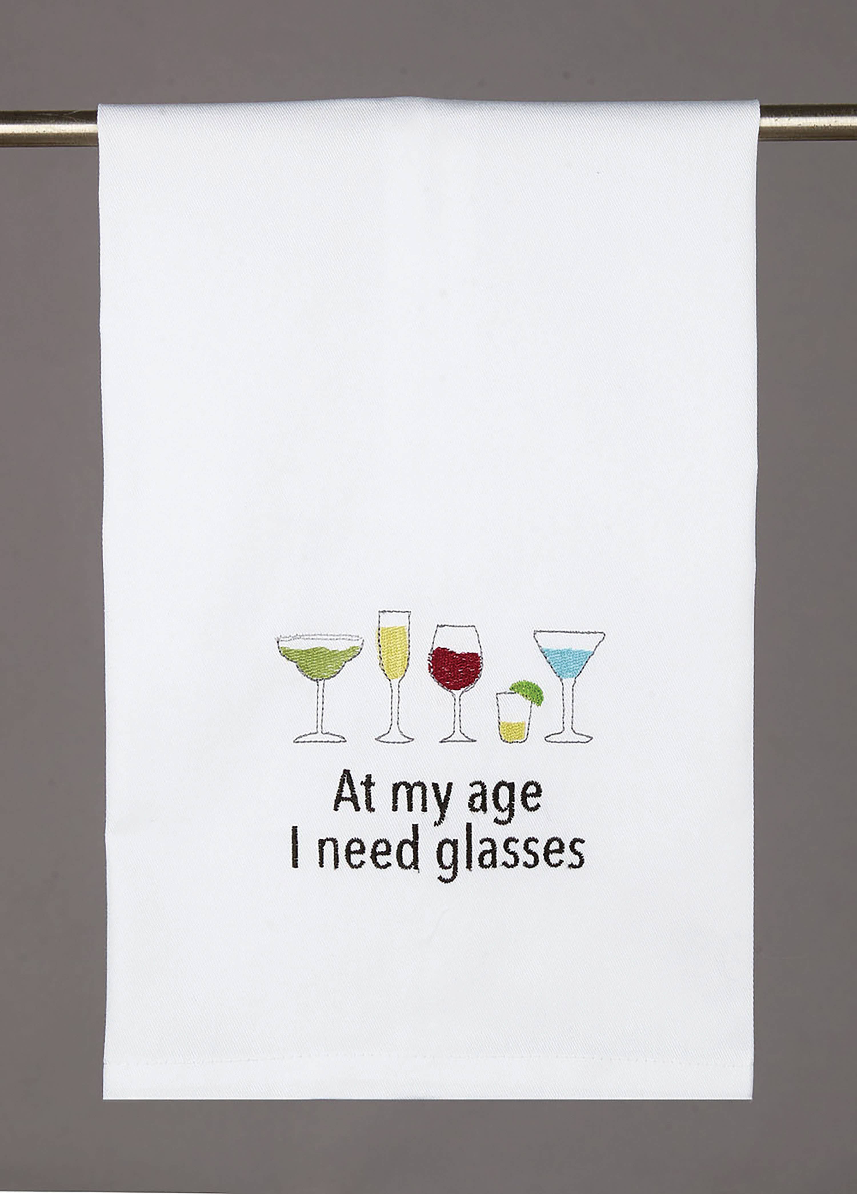 7653. At My Age I Need Glasses Kitchen Towel