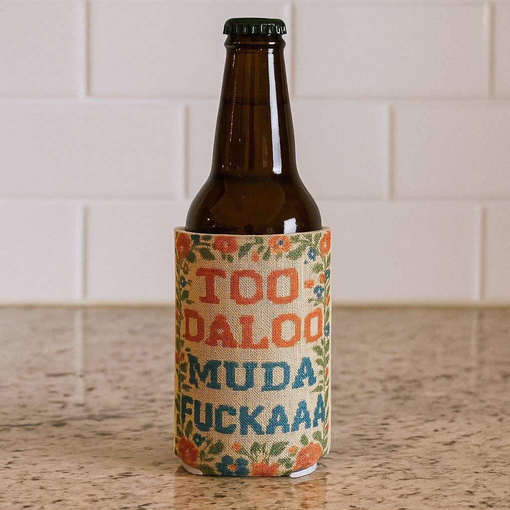 4000. Too-daloo Muda F--kaaa Can Cooler