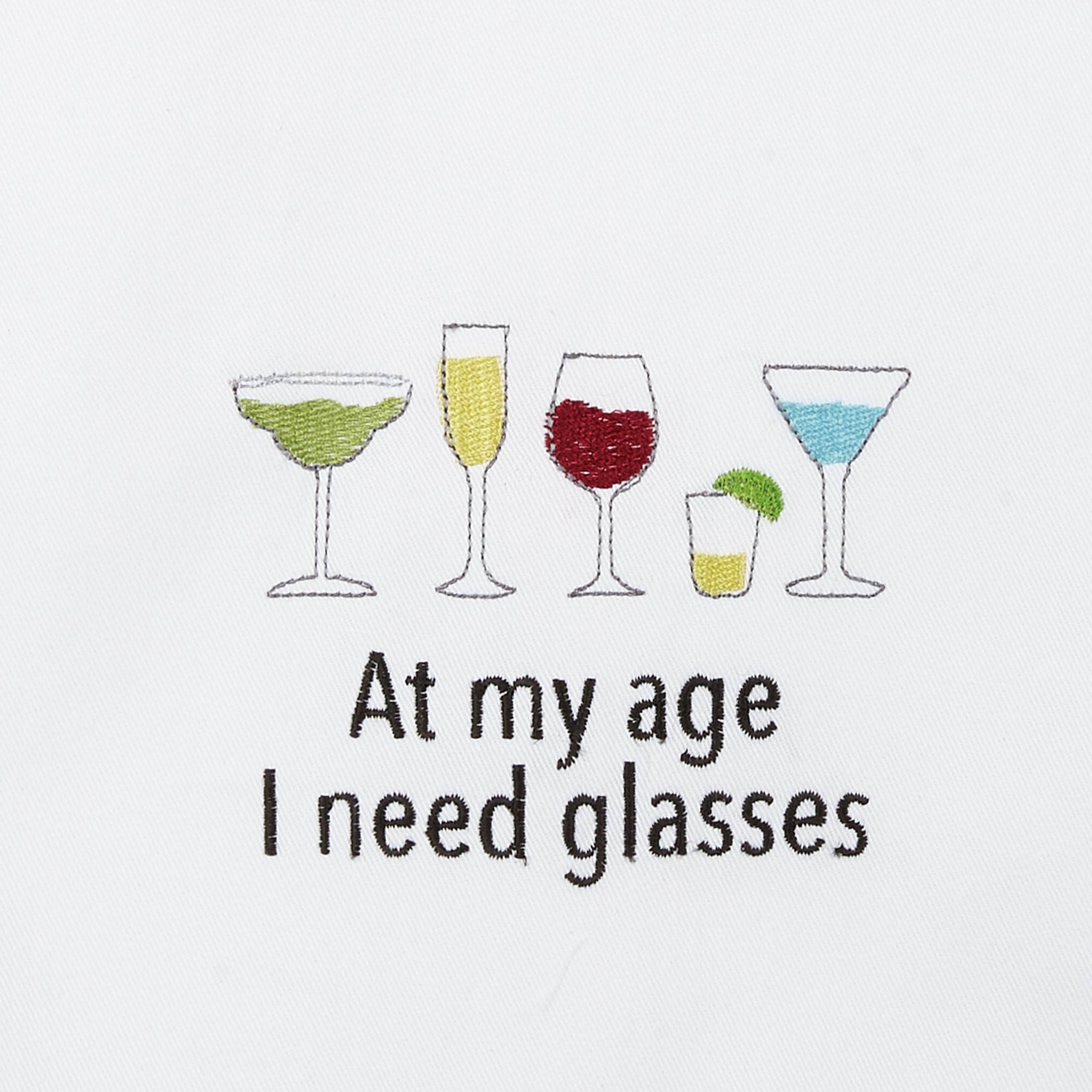 7653. At My Age I Need Glasses Kitchen Towel